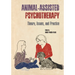 Animal-Assisted Psychotherapy: Theory, Issues, and Practice