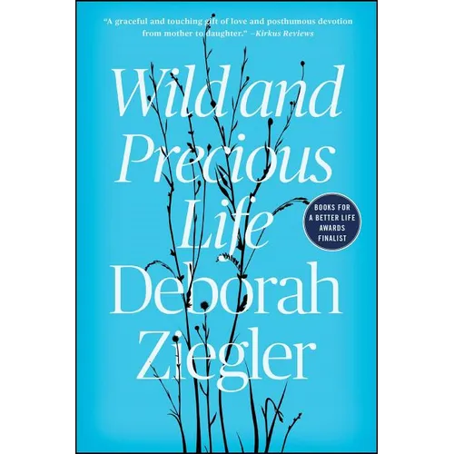 Wild and Precious Life