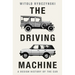 The Driving Machine: A Design History of the Car