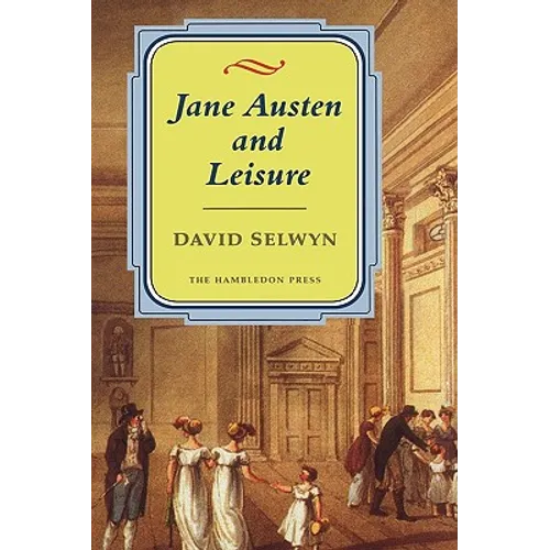 Jane Austen and Leisure