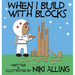 When I Build With Blocks