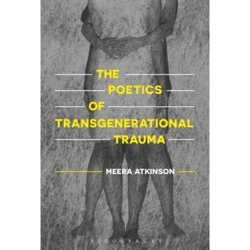 The Poetics of Transgenerational Trauma