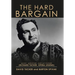 The Hard Bargain: Music, Medicine, and My Father (Richard Tucker, Opera Legend)
