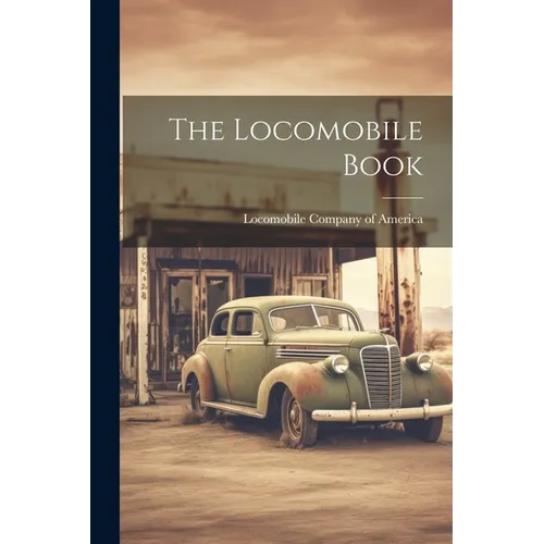 The Locomobile Book