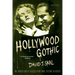 Hollywood Gothic: The Tangled Web of Dracula from Novel to Stage to Screen