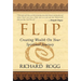 Flip, Creating Wealth on Your Spiritual Journey
