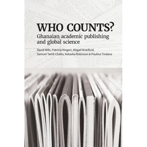 Who Counts? Ghanaian Academic Publishing and Global Science