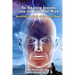 An Amazing Journey Into the Psychotic Mind - Breaking the Spell of the Ivory Tower