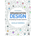 Organization Design: Simplifying complex systems