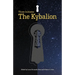 The Kybalion: The Three Initiates