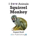 Squirrel Monkey