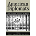 American Diplomats: The Foreign Service at Work