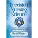 Precision Nursing Science: Integrative Holistic Nursing with the Elements of Care