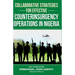 Collaborative Strategies for Effective Counterinsurgency Operations in Nigeria