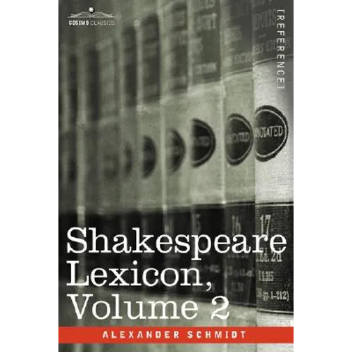 Shakespeare Lexicon, Vol. 2