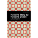 Hawaii's Story by Hawaii's Queen