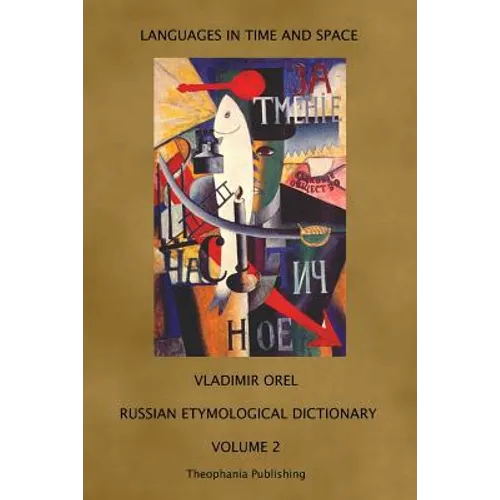Russian Etymological Dictionary: Volume 2