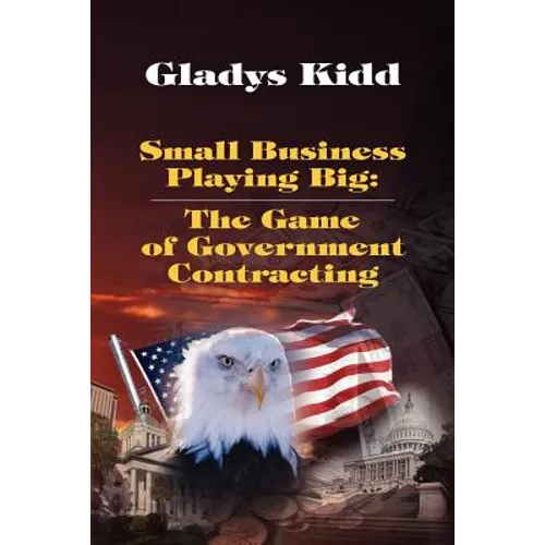 Small Business Playing Big: The Game of Government Contracting
