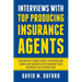 Interviews With Top Producing Insurance Agents