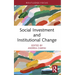 Social Investment and Institutional Change