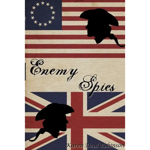 Enemy Spies: Nathan Hale and John Andre