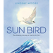 Sun Bird: The Amazing Journey of the Arctic Tern