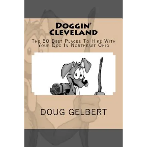 Doggin' Cleveland: The 50 Best Places To Hike With Your Dog In Northeast Ohio