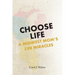 Choose Life: A Midwest Mom's Life Miracles