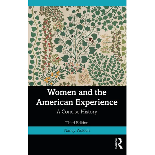 Women and the American Experience: A Concise History