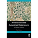 Women and the American Experience: A Concise History