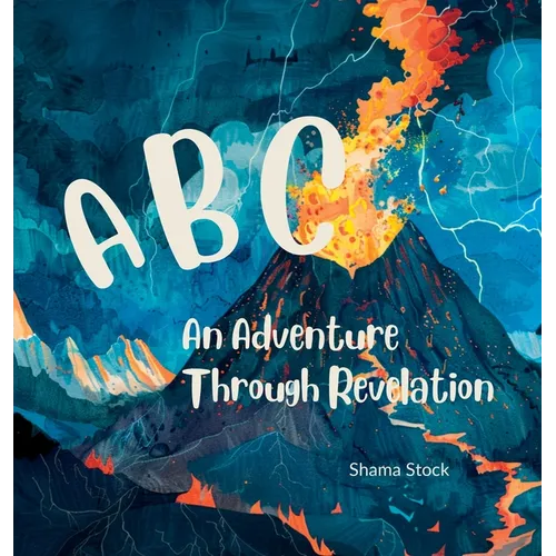 ABC An Adventure Through Revelation