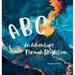 ABC An Adventure Through Revelation