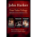 True Tales Trilogy: Nightmarish Accounts of Paranormal Activity