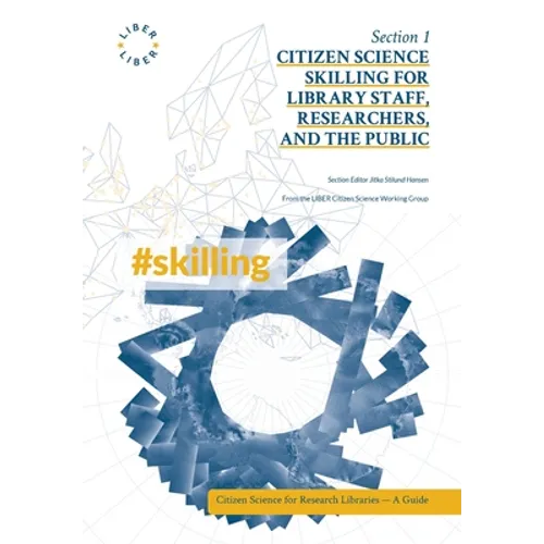 Citizen Science Skilling for Library Staff, Researchers, and the Public