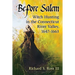 Before Salem: Witch Hunting in the Connecticut River Valley, 1647-1663