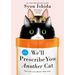 We'll Prescribe You Another Cat