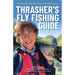 Thrasher's Fly Fishing Guide: An Essential Handbook for All Skill Levels