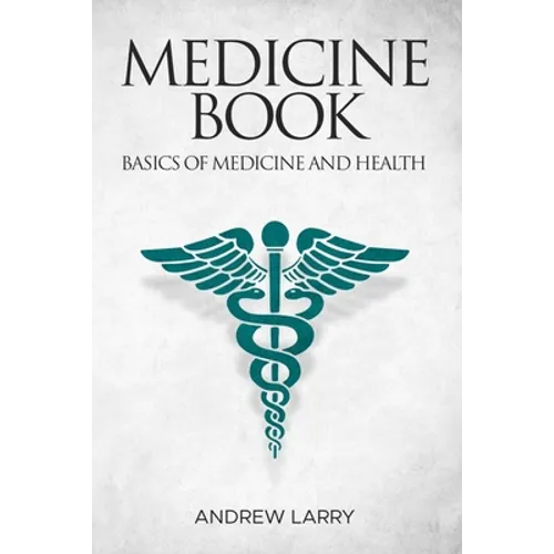 Medicine book: Basics of medicine and health