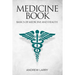 Medicine book: Basics of medicine and health