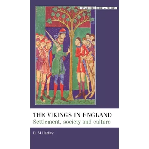 The Vikings in England: Settlement, Society and Culture