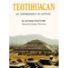 Teotihuacan: An Experiment in Living