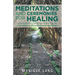 Meditations and Ceremonies for Healing: A Handbook for Personal Growth and Wellness