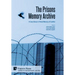 The Prisons Memory Archive: a Case Study in Filmed Memory of Conflict