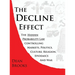 The Decline Effect: The Hidden Probability Law Controlling Markets, Politics, Culture, Religion, Epidemics and War