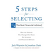 5 Steps for Selecting the Best Financial Advisor: How the Internet Has Changed the Game for Investors and Financial Advisors