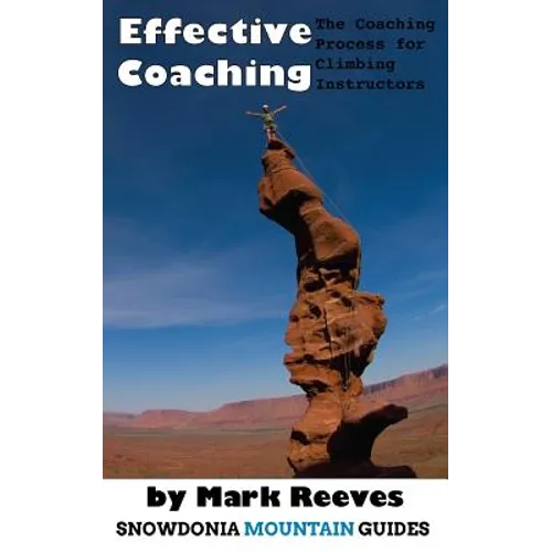 Effective Coaching: The Coaching Process for Climbing Instructors