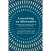 Conceiving an Alternative: Philosophical Resources for an Ecological Civilization