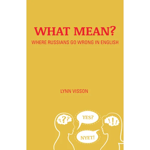 What Mean?: Where Russians Go Wrong in English