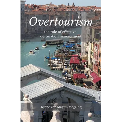 Overtourism: The Role of Effective Destination Management