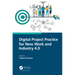 Digital Project Practice for New Work and Industry 4.0